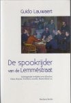 Lauwaert, Guido - De spookrijder van de Lemméstraat / Indringende verhalen over Elsschot, Claus, Teirlinck, Gezelle, Maeterlinck e.a