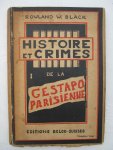 Black, Rowland W. - Histoire et crimes Gestapo parisienne.