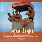 Toenke Berkelbach 60880, Luciana Zigiotti 60881 - Pasta Light lichte, lekkere pastarecepten, gecombineerd met verrukkelijke Italiaanse verhalen en foto's