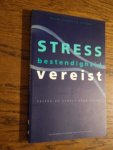 Winnubst, Prof - Stressbestendigheid vereist. Feiten en fabels over stress