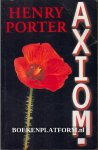 Porter, Henry - Axiom