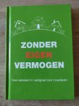 Chantalle en Marijn Noordermeer & Chantalle Noordermeer - Zonder eigen vermogen - hoe iedereen in vastgoed kan investeren