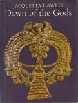 Hawkes,J. - Dawn of the gods