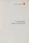  - E.M. Kentner. Malerei von 1990 bis 1994