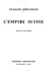 François Höpflinger - L'Empire Suisse