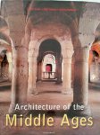 Ulrike Laule, Rolf Toman, Achim Bednorz - Architecture of the Middle Ages