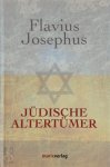 Josephus Flavius - Jüdische Altertümer