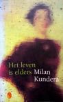 Kundera, Milan - Het leven is elders (Ex.3)