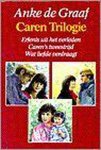 Anke de Graaf - CAREN (TRILOGIE)