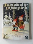 Dick Phiny; Illustrator : Toonder M - Suizebol en Bijdepink