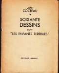 Cocteau, Jean - Soixante Dessins pour "Les Enfants Terribles"