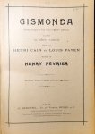 Fevrier, Henry: - Gismonda. drame lyrique en quatre actes d`après Victorien Sardou. Partition, piano et chant