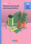 J. de Kok-Hoeksema - Dienstverlenende werkzaamheden / mbo / werkboek niveau 2 / Traject Dienstverlening