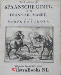 Hooghe, Romeyn de - Esopus in Europa.       -            Gedrukt na de Romeinsche Copy, en worden verkost t' Amsterdam, by Sebastiaan Petzold , op het Rokkin, in de drie Kroonen, 1701.
