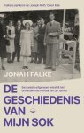 Jonah Falke - De geschiedenis van mijn sok Een laatste erfgenaam ontrafelt het ontluisterende verhaal van zijn familie