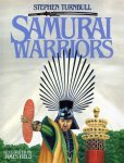 Stephen Turnbull - Samurai Warriors