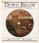 Walker, Matthew - Down Below