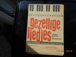 Henk Geluk - Gezellige liedjes voor piano harmonium of elektronisch orgel