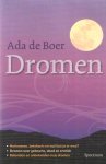 Boer, Ada de - Dromen. Herinneren, betekenis en wat kun je er mee. Dromen over geboorte, dood en erotiek. Bekenden en onbekenden in je dromen