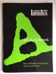 redactie Liquitex - Het Acrylboek   Een veelzijdig naslagwerk voor kunstenaars
