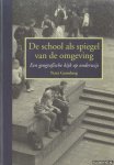 Gramberg, Peter - De School als Spiegel van de Omgeving: Een geografische kijk op onderwijs