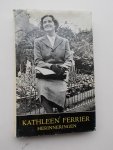 CARDUS, NEVILLE (red), - Kathleen Ferrier. Herinneringen.