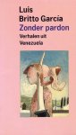 Britto Garcia - Zonder pardon / Derde Spreker Serie