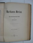 Eckardt, H. - Matthaeus Merian. Eine kulturhistorische Studie.