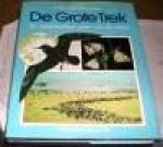 Dr. Robin Baker - Midas Dekkers - DE GROTE TREK de raadselachtige reizen van de natuur