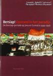 Drs H.T. Bussemaker - Bersiap ! Opstand in het paradijs / de Bersiap-periode op Java en Sumatra (1945-1946)