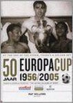 Raf Willems - Vijtig Jaar Europa Cup 1956 2005
