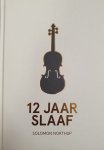 Solomon Northup - 12 Jaar Slaaf Solomon Northup - 12 Jaar Slaaf