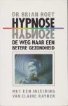 Roet, Brian - Hypnose. De weg naar een betere gezondheid