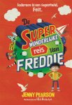 Jenny Pearson - (1) De Superwonderlijke Reis Van Freddie