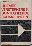 Hille T J M - Lineaire versterkers in geïntegreerde schakelingen