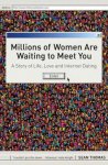 Sean Thomas - Millions Of Women Are Waiting Meet You