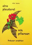 Leene, Mia - Eine Plauderei mit Pflanzen. Kräuter Erzählen Leene, Mia - Eine Plauderei mit Pflanzen. Kräuter Erzählen