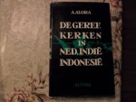 Algra A. - De geref. kerken in Ned. Indië Indonesië 1877-1961