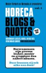 Wouter Verkerk - Horeca Blogs en Quotes 1 -   Herkenbare lijstjes, blogs en heel veel uitneembare Quotes