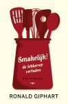 Ronald Giphart - Smakelijk! De lekkerste verhalen