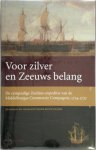 [Red.] Ruud Paesie - Voor zilver en Zeeuws belang De rampzalige Zuidzee expeditie van de Middelburgse Commercie Compagnie, 1724-1727