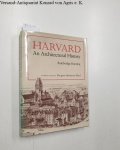 Floyd, Margaret Henderson and Bainbridge Bunting: - Harvard: An Architectural History