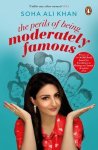 Soha Ali Khan - The Perils of Being Moderately Famous