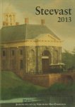 Diverse auteurs - Steevast.  2013, Jaaruitgave van Vereniging Oud Enkhuizen, hardcover, gave staat