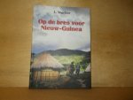 Vogelaar, L. - Op de bres voor Nieuw Guinea