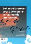 Marrie Bekker 114490, Mary Ann van Helsdingen 240934, Liesbeth Rutten 133166, Brenda Kouwenhoven 133167 - Behandelprotocol voor autonomieversterkende interventie