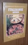 redactie - Italiaanse keuken.  Met vele praktische en waardevolle tips