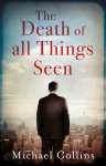 Michael Collins - Death of all things seen