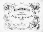 Strauss, Johann (Sohn): - [Op. 150] Ballg`schichten. Walzer für das Piano-Forte. 151tes Werk [handschriftlich verbessert in 150]