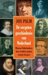 Jos Palm - De Vergeten Geschiedenis Van Nederland